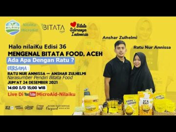 Halo NilaiKu Edisi 36 Mengenal Bitata Food Aceh